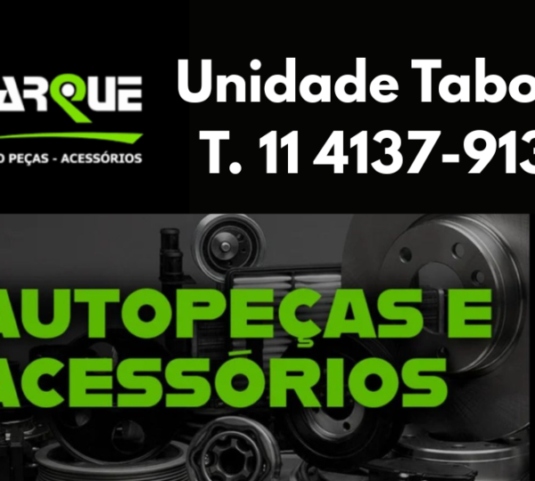 Parque Auto Peças e Acessórios – Taboão da Serra e Região